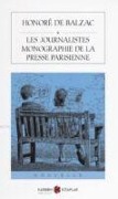 Cover-Bild zum Titel 'Les Journalistes Monographie De La Presse Parisienne' von 'Honore de Balzac'