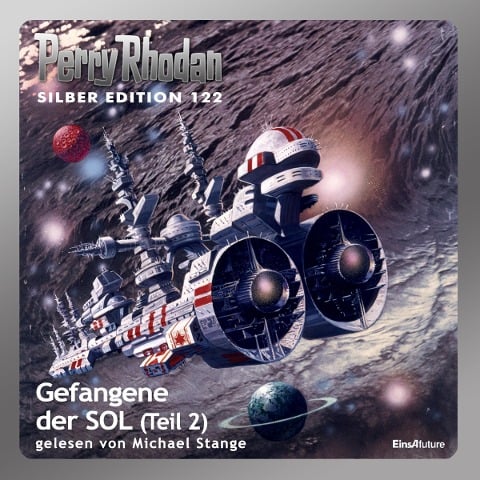 Perry Rhodan Silber Edition 122: Gefangene der SOL (Teil 2) - Clark Darlton, Peter Terrid, Kurt Mahr, Peter Griese, H. G. Francis