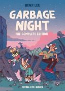 Cover-Bild zum Titel 'Garbage Night: The Complete Collection' von 'Benji Lee'