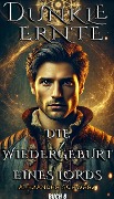 Dunkle Ernte: Die Wiedergeburt eines Lords - Alexander Schwarz