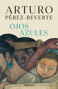 Cover-Bild zum Titel 'Ojos azules' von 'Arturo Pérez-Reverte'