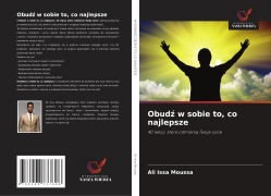 Cover-Bild zum Titel 'Obud¿ w sobie to, co najlepsze' von 'Ali Issa Moussa'