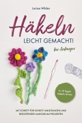Cover-Bild zum Titel 'Häkeln leicht gemacht!' von 'Larissa Wilden'