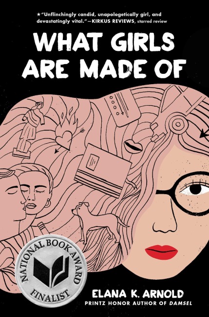 What Girls Are Made of - Elana K Arnold