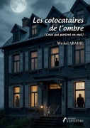 Cover-Bild zum Titel 'Les colocataires de l'ombre' von 'Michel Abadie'
