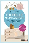 Cover-Bild zum Titel 'Familie Minimalistisch' von 'Nicole Weiß'