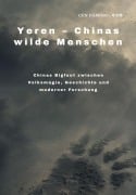 Yeren - Chinas wilde Menschen - Daming Cen