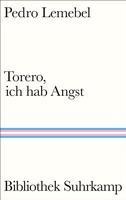 Torero, ich hab Angst - Pedro Lemebel