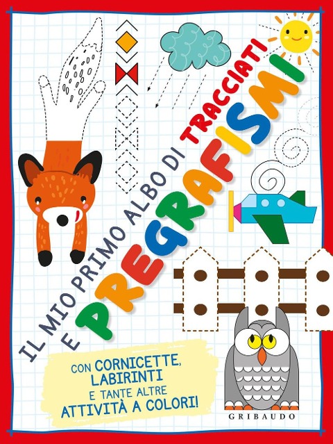 Il mio primo albo di tracciati e pregrafismi - 