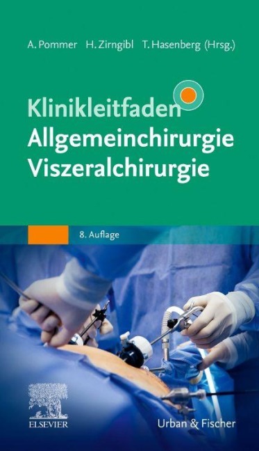 Klinikleitfaden Allgemeinchirurgie Viszeralchirurgie - 