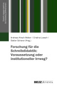 Cover-Bild zum Titel 'Forschung für die Schreibdidaktik: Voraussetzung oder institutioneller Irrweg?' von ''