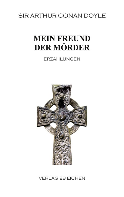 Mein Freund der Mörder - Arthur Conan Doyle