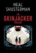 Cover-Bild zum Titel 'The Skinjacker Trilogy' von 'Neal Shusterman'