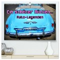 Auto-Legenden - Ein schöner Rücken... (hochwertiger Premium Wandkalender 2024 DIN A2 quer), Kunstdruck in Hochglanz - Henning von Löwis of Menar