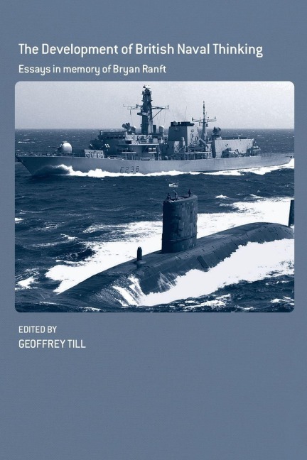 The Development of British Naval Thinking - 