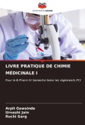 Cover-Bild zum Titel 'LIVRE PRATIQUE DE CHIMIE MÉDICINALE I' von 'Arpit Gawsinde, Urvashi Jain, Ruchi Garg'