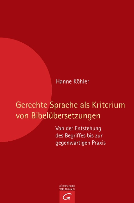 Gerechte Sprache als Kriterium von Bibelübersetzungen - Hanne Köhler