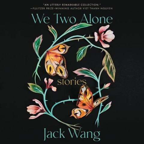 We Two Alone Lib/E: Stories - Jack Wang