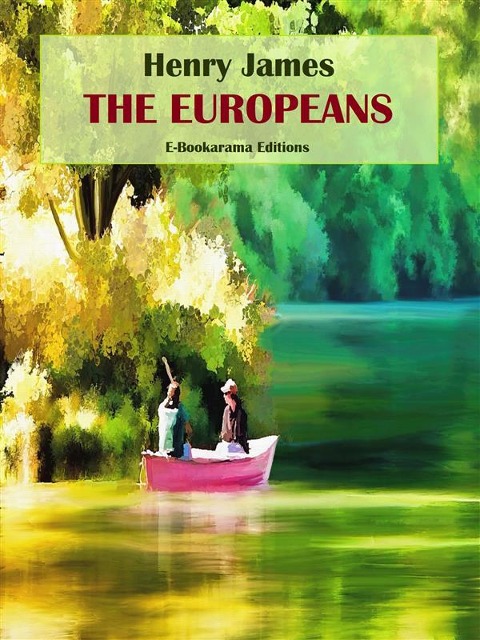 The Europeans - Henry James