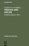 Tristan und Isolde - Gottfried von Straßburg