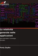 Cover-Bild zum Titel 'La relatività generale nelle applicazioni' von 'Yuriy Zayko'