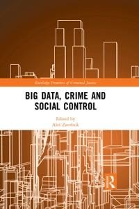 Big Data, Crime and Social Control - 