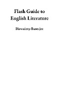 Flash Guide to English Literature - Biswadeep Banerjee