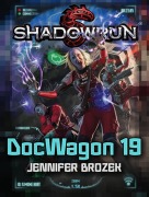 Cover-Bild zum Titel 'Shadowrun: DocWagon 19' von 'Jennifer Brozek'