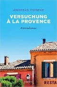 Cover-Bild zum Titel 'Versuchung à la Provence' von 'Andreas Heineke'