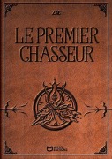 Cover-Bild zum Titel 'Le premier Chasseur' von 'Zac'
