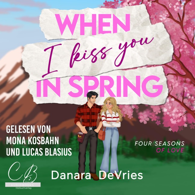 When I kiss you in Spring - Danara Devries