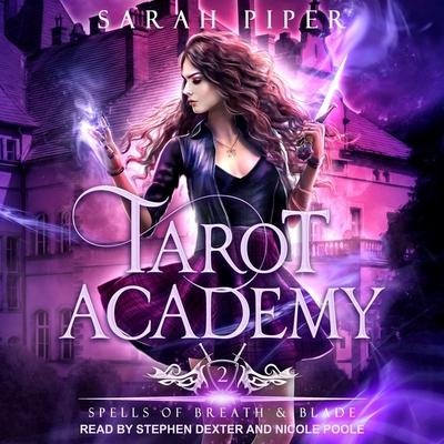 Spells of Breath and Blade Lib/E - Sarah Piper