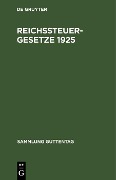 Reichssteuergesetze 1925 - 