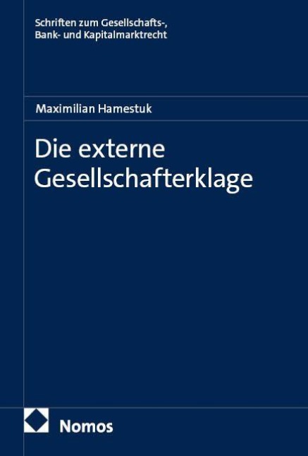 Die externe Gesellschafterklage - Maximilian Hamestuk
