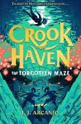 Cover-Bild zum Titel 'Crookhaven: The Forgotten Maze' von 'J. J. Arcanjo'