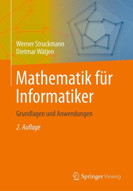 Mathematik für Informatiker - Dietmar Wätjen, Werner Struckmann Mathematik für Informatiker - Dietmar Wätjen, Werner Struckmann
