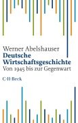 Cover-Bild zum Titel 'Deutsche Wirtschaftsgeschichte' von 'Werner Abelshauser'