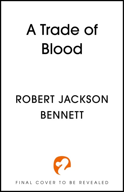 A Trade of Blood - Robert Jackson Bennett