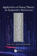 Application of Group Theory to Symmetric Structures - Ichiro Ario, Machi Zawidzki
