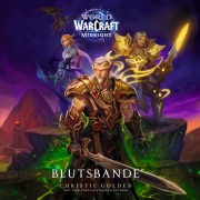Cover-Bild zum Titel 'World of Warcraft Midnight: Blutsbande - Roman zum Game' von 'Christie Golden'