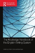 The Routledge Handbook of the English Writing System - 