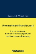 Unternehmensfinanzierung II - Carsten Stolz, Marco Gehrig
