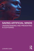 Cover-Bild zum Titel 'Saving Artificial Minds' von 'Leonard Dung'