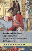 Cover-Bild zum Titel 'Beauty and the Beast / Ljepotica i Zvijer' von 'Gabrielle-Suzanne Barbot De Villeneuve'