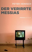 Cover-Bild zum Titel 'Der verirrte Messias' von 'Peter Henisch'
