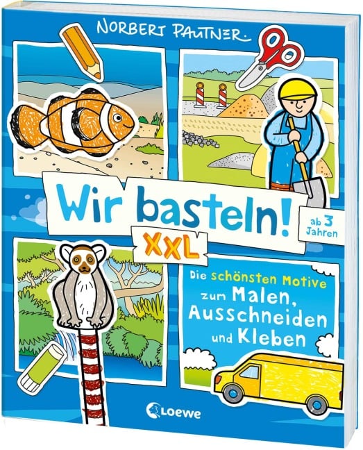 Wir basteln! XXL - Die schönsten Motive zum Malen, Ausschneiden und Kleben (blau) - 