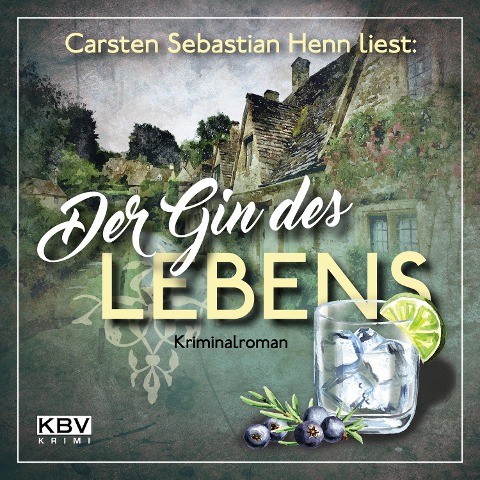 Der Gin des Lebens - Carsten Sebastian Henn