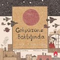 Cover-Bild zum Titel 'Gökyüzüne Baktiginda' von 'Eylül senyürek Altas'