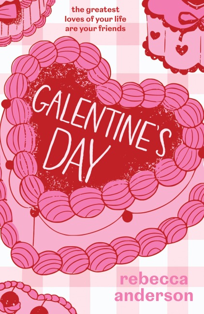 Galentine's Day - Rebecca Anderson
