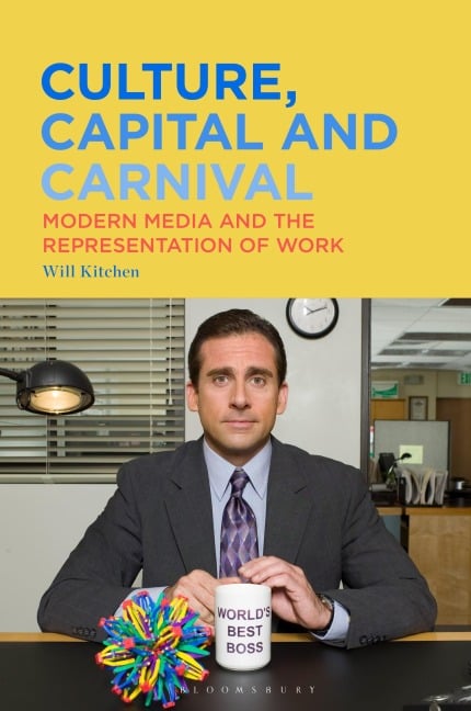 Culture, Capital and Carnival - Will Kitchen